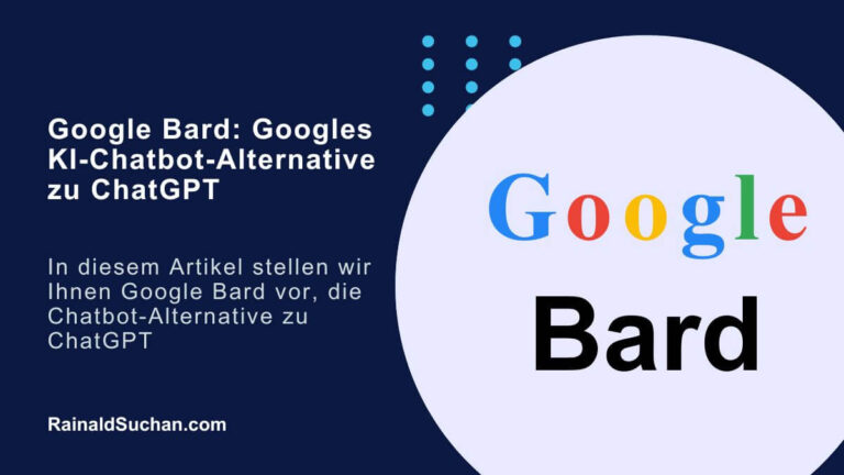 Google Bard: Googles KI-Chatbot Alternative zu ChatGPT