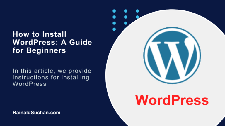 How to Install WordPress: A Guide for Beginners (2024)